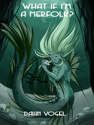 cover image of What If I'm a Merfolk?